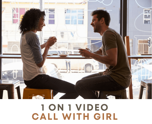 1 on 1 video call with girl